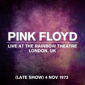 Pink Floyd - Live at the Rainbow Theatre, London, UK (Late Show) - 4 November 1973 (2023)