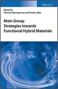 Main Group Strategies for Functional Hybrid Materials