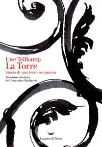Uwe Tellkamp - La Torre