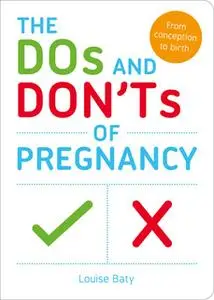 «The Dos and Don'ts of Pregnancy» by Louise Baty