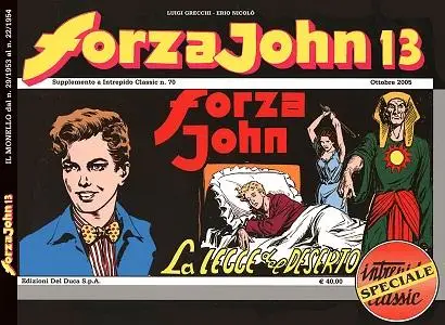 Intrepido Classic Speciale - Forza John - Volume 13 - La Legge Del Deserto