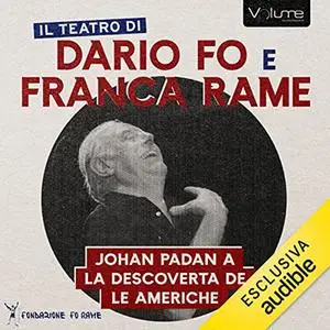 «Johan Padan a la descoverta de le Americhe» by Dario Fo, Franca Rame