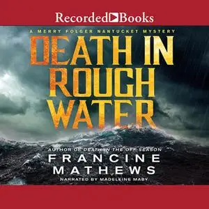 «Death in Rough Water» by Francine Mathews