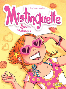 Mistinguette - Tome 2 - Baisers et Coquillages