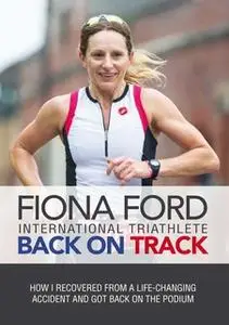 «Back on Track» by Fiona Ford