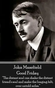 «Good Friday» by John Masefield