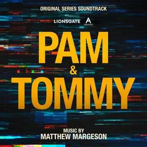 Matthew Margeson - Pam & Tommy (2022)