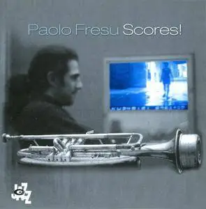 Paolo Fresu - Scores! (2002) {CamJazz}