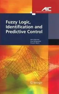 Fuzzy Logic, Identification and Predictive Control (Repost)