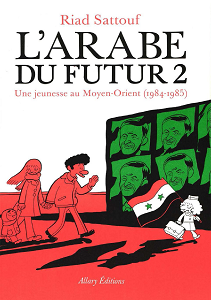 L'Arabe du Futur - Tome 2 - Riad Sattouf