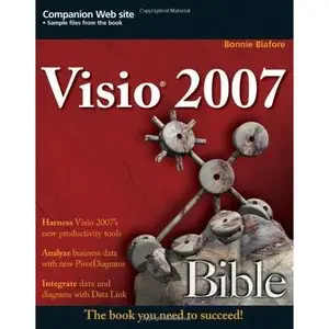 Bonnie Biafore, Visio 2007 Bible (Repost) 