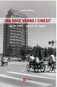 Ma dove vanno i cinesi?