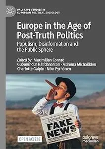 Europe in the Age of Post-Truth Politics: Populism, Disinformation and the Public Sphere
