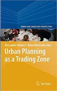 Urban Planning as a Trading Zone