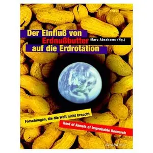 Der Einfluß von Erdnußbutter auf die Erdrotation (repost)