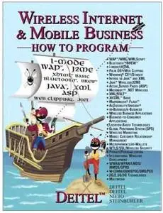 Wireless Internet and Mobile Business How to Program by  Harvey M. Deitel