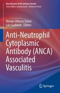 Anti-Neutrophil Cytoplasmic Antibody (ANCA) Associated Vasculitis (Repost)