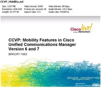 Cisco Networkers 2009 - CCVP Mobility Features in CUCM 6 & 7 