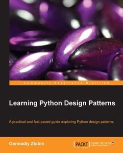 Learning Python Design Patterns [Repost]
