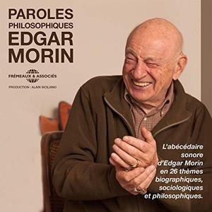 Edgar Morin, "Paroles philosophiques"