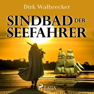 «Sindbad der Seefahrer» by Dirk Walbrecker