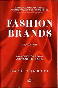 Fashion Brands: Branding Style from Armani to Zara