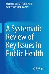 A Systematic Review of Key Issues in Public Health (Repost)