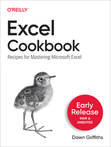 Excel Cookbook Recipes for Mastering Microsoft Excel (First Early Release)