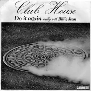 Club House - Do It Again (Medley With Billie Jean) (1986)