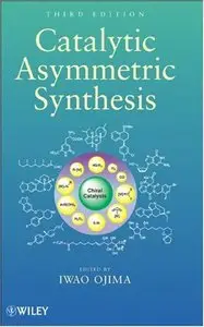 Catalytic Asymmetric Synthesis, 3 edition