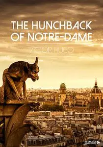 «The Hunchback of Notre-Dame» by Victor Hugo