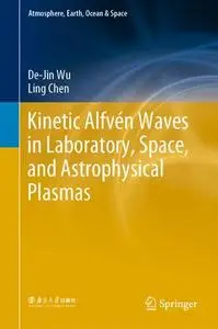 Kinetic Alfvén Waves in Laboratory, Space, and Astrophysical Plasmas