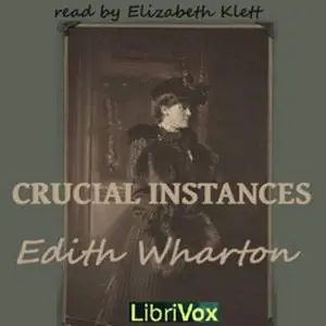 «Crucial Instances» by Edith Wharton
