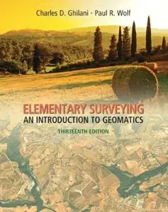 Elementary Surveying: An Introduction to Geomatics (13th Edition) [Repost]