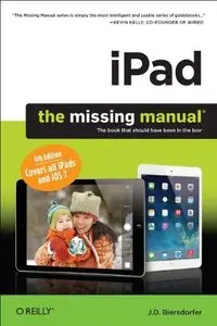 iPad: The Missing Manual by J. D. Biersdorfer [Repost]