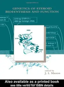 Genetics of Steroid Biosynthesis and Function (Modern Genetics) by J.I. Mason