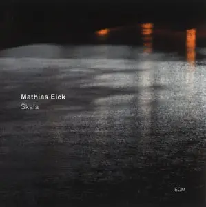 Mathias Eick - Skala (2011) {ECM}