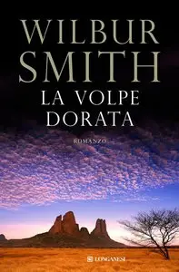 Wilbur Smith - La Volpe Dorata