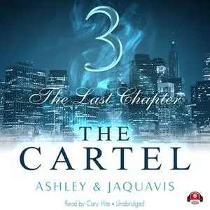 «The Cartel 3» by Ashley & JaQuavis