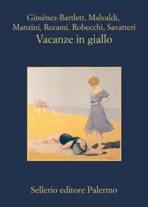 Vacanze in Giallo di Autori Vari