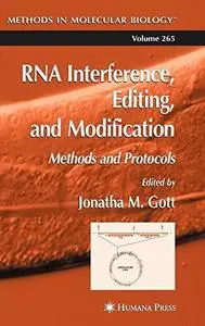 RNA Interference, Editing, and Modification: Methods and Protocols (Methods in Molecular Biology Vol 265)
