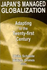 Japan's Managed Globalization: Adapting to the Twenty-First Century (repost)
