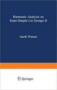 Harmonic Analysis on Semi-Simple Lie Groups II