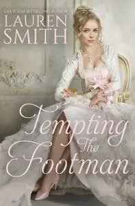 «Tempting the Footman» by Lauren Smith