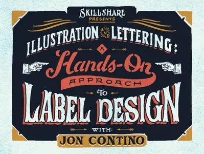SkillShare - Illustration and Lettering: A Hands-on Approach to Label Design