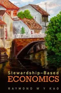 Stewardship-based Economics (Repost)