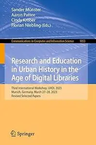 Research and Education in Urban History in the Age of Digital Libraries: Third International Workshop, UHDL 2023, Munich