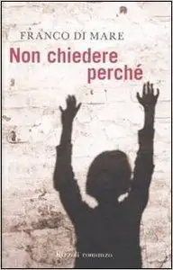 Franco Di Mare - Non chiedere perché