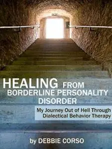 Healing From Borderline Personality Disorder (repost)