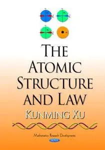 The Atomic Structure and Law